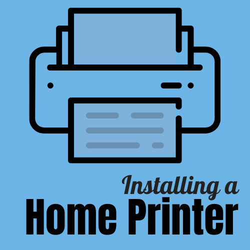 Installing a Home Printer