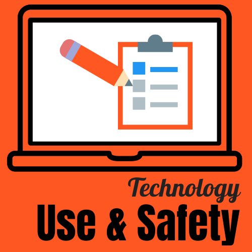 Technology Use & Safety