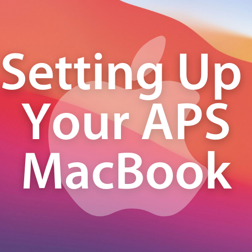 Setting Up your APS MacBook