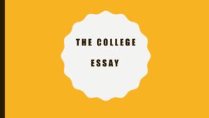 College Essay Presentation