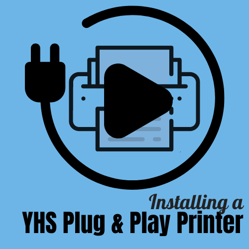 Installing a YHS Plug & Play Printer